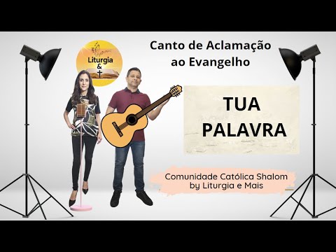 Tua Palavra - Comunidade Católica Shalom