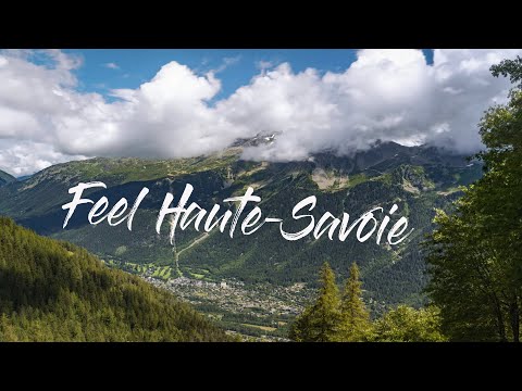 Feel Haute-Savoie (France) - Cinematic Travel Film
