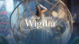 Songtext von Julia Żugaj - Wigilia Text Musik-video-Miniaturansicht