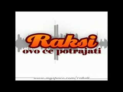 Raksi - Sad i nikad vise