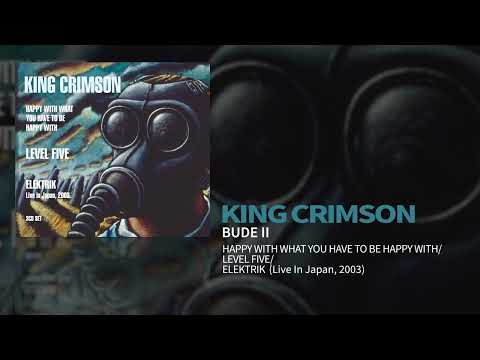 Videoclip de Bude — King Crimson