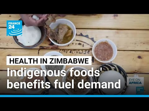 Health awareness fuels boom of traditional cuisine in Zimbabwe