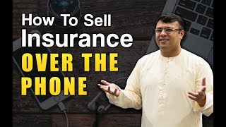 How To Sell Insurance Over The Phone | Tips For Financial Advisors | Dr Sanjay Tolani