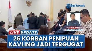26 Korban Penipuan Kaveling Balikpapan Malah Jadi Tergugat, Penggugat Absen Dinilai Menghindar