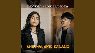 Download lagu Janji Malakik Sanang (feat. Pinki Prananda) mp3