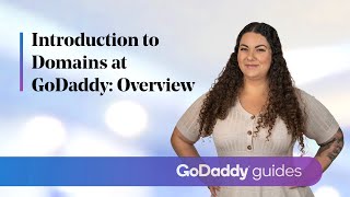 Introduction to Domains at GoDaddy: Overview