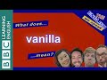Learn Another Meaning Of Vanilla The English We Speak