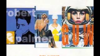 Girl U Want - Robert Palmer