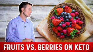Fruits versus Berries on a Ketogenic Diet