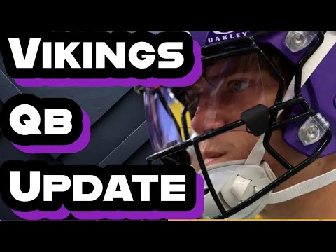 Latest Vikings QB Situation