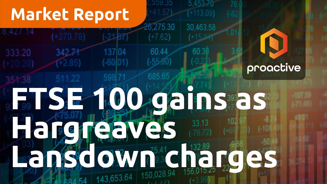 FTSE 100 gains as Bellway and Hargreaves Lansdown lead the charge