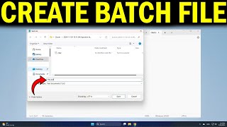 How To Create a Batch  bat File in Windows 11 - Quick Fix