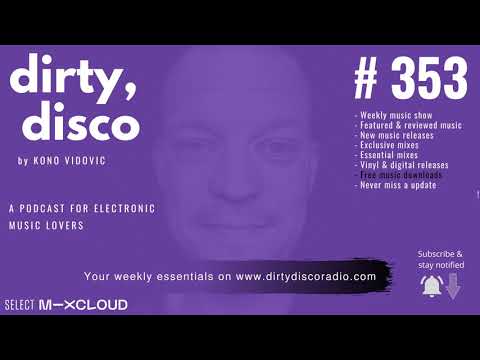 21 Disco Edits | Nu Disco & Deep House Tracks | Dirty Disco 353 | Music Show | Essential Mix Session
