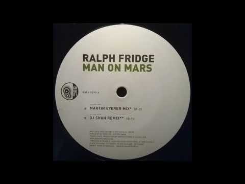 Ralph Fridge - Man On Mars (Martin Eyerer Mix) (2002)