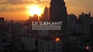 S31 Sukhumvit Hotel Presentation