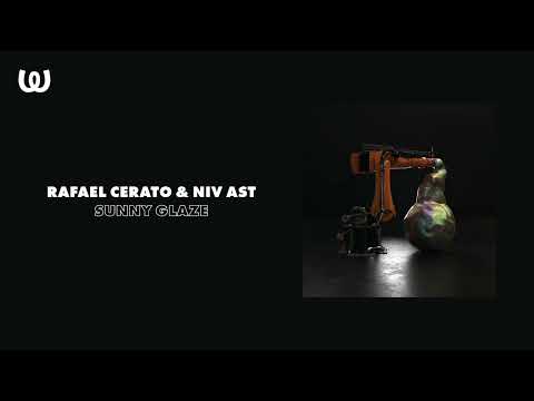 Rafael Cerato & Niv Ast - Sunny Glaze