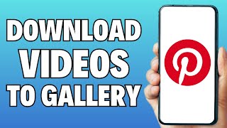 How To Download Pinterest Videos To Your Gallery (2024)