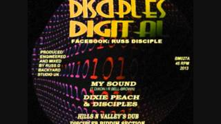 DIXIE PEACH & DISCIPLES: MY SOUND / KEEP DEM TALKING (Disciples Digital 12