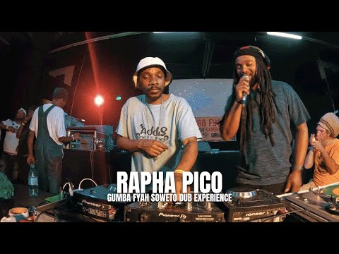 Rapha Pico | Gumba Fyah Soweto Dub Experience 2025