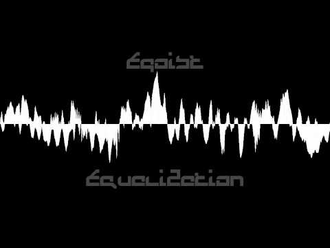 Egoist - Equalization