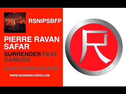PIERRE RAVAN & SAFAR - SURRENDER FEAT. DARIUSH