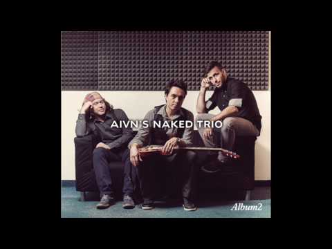 Aivn's Naked Trio – Happysad (Album2)