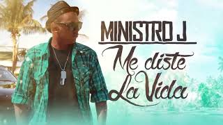 Ministro J - Me Diste La Vida (Video Lyric)