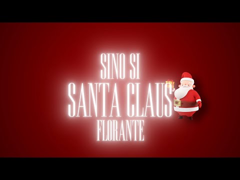 Florante - Sino Si Santa Claus (Official Lyric Video)