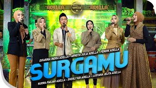 Download lagu SURGAMU - Adella Girls Ft. Fendik Adella - OM ADELLA mp3 Download lagu SURGAMU - Adella Girls Ft. Fendik Adella - OM ADELLA mp3