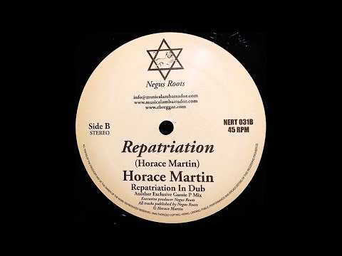 Horace Martin - Repatriation + Repatriation In Dub  (Negus Roots)