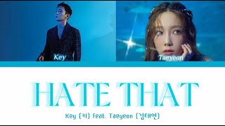 Download lagu KEY Feat. TAEYEON ' HATE THAT' Lyrics mp3