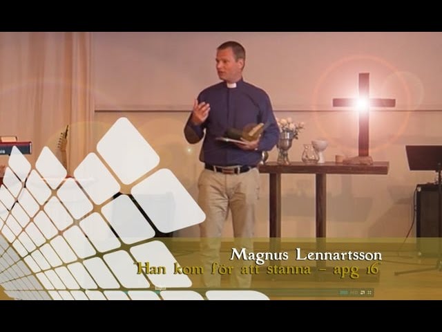 Han kom för att stanna – apg 16