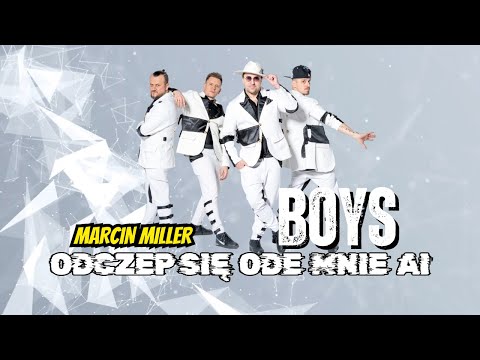 MarcinMillerBOYS and BOYS