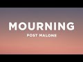 Post Malone Mourning Lyrics