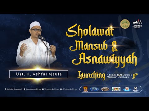 SHOLAWAT MANSUB & ASNAWIYYAH | AL MUBAROK QUDSIYYAH | LIVE LAUNCHING ALBUM VOL.13 SAYYIDUL ALAM