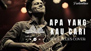 Download lagu 🎶 Apa yang kau cari — Endang S Taurina • Farkan Blues Cover mp3