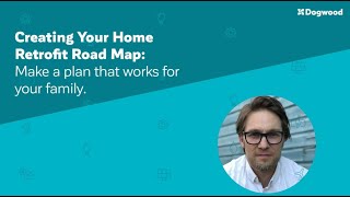 Workshop: Creating Your Home Retrofit Road Map