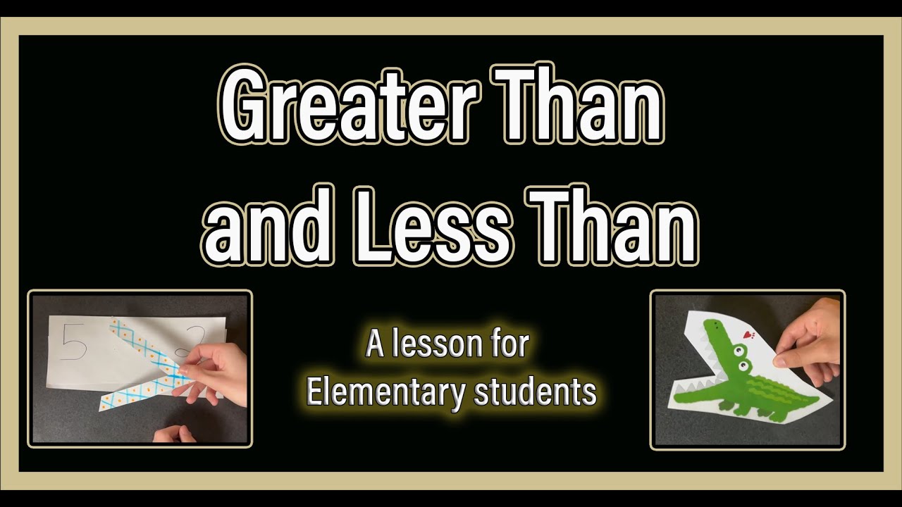 Greater Than and Less Than