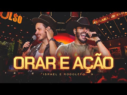 Israel & Rodolffo - Orar E Ação (Impulso)