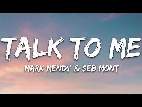 Mark Mendy, Séb Mont - Talk To Me (Lyrics)