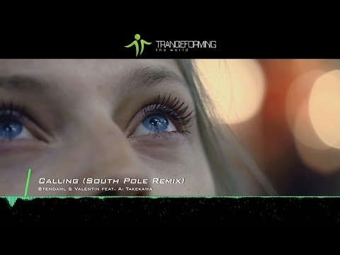 Stendahl & Valentin feat. Ai Takekawa - Calling (South Pole Remix) [+Lyrics] [Music Video]