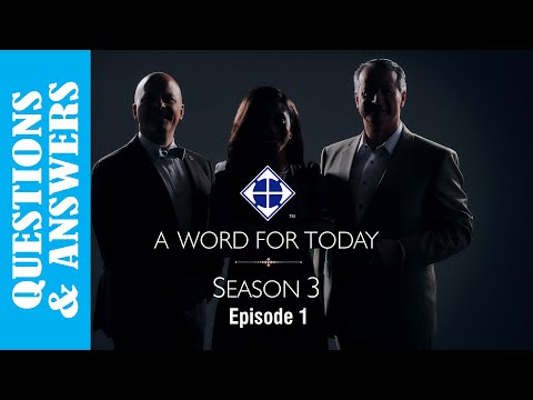 QUESTIONS & ANSWERS / A WORD FOR TODAY — with Pastor Stéphane Chauvette / Season 3 Episode 1