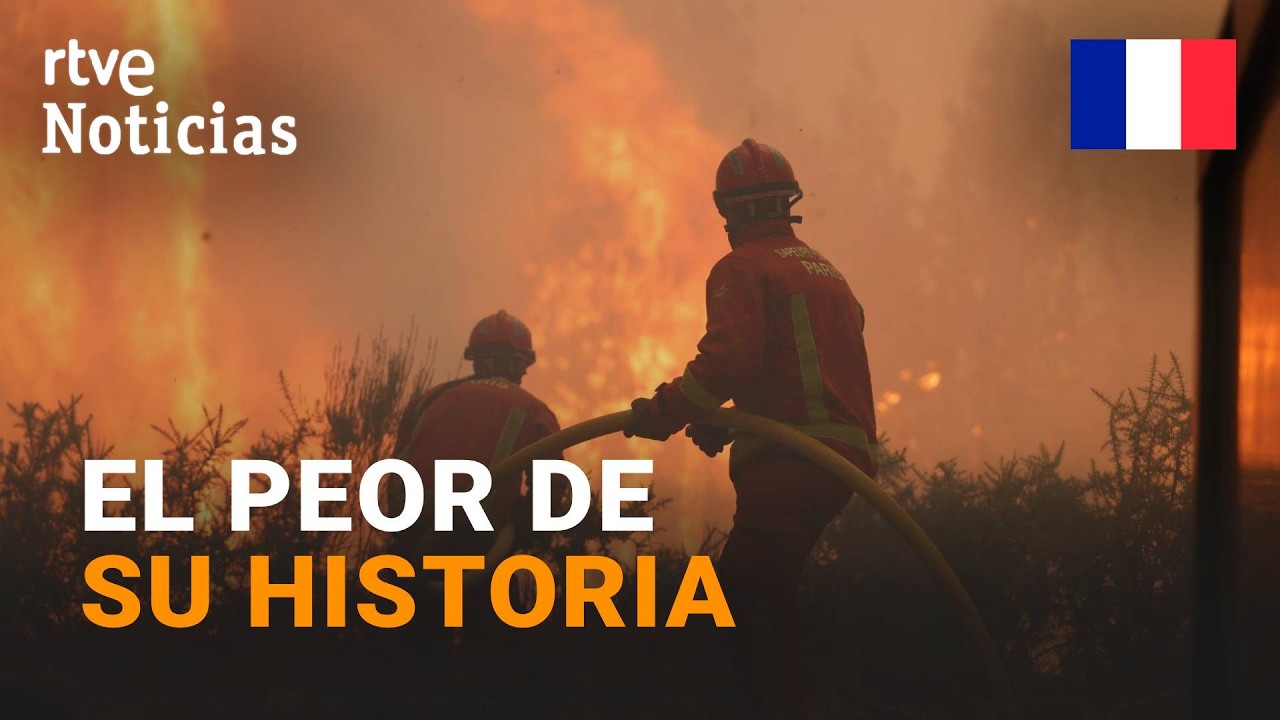 El incendio de Burdeos ya es el peor de la historia de Francia | RTVE