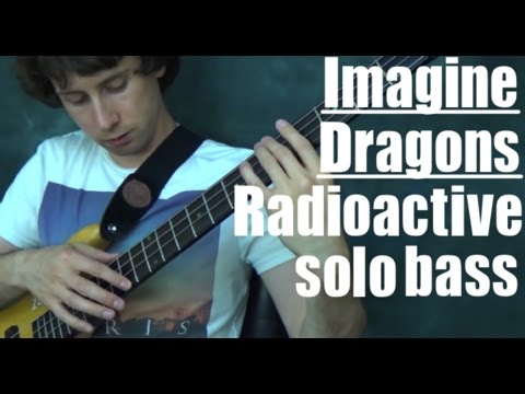Imagine Dragons 'Radioactive' - Solo Bass - Zander Zon