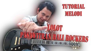 Download lagu Tutorial melodi Lolot Pasawitran Bali Rockers... mp3