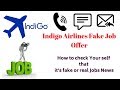Indigo Airlines Fake Job Offer - How to check Your self that it's fake or real Jobs News Indigo Airlines Fake Job Offer - How to check Your self that it's fake or real Jobs News