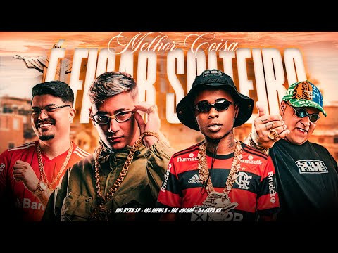 SET MELHOR COISA É FICAR SOLTEIRO - MC Meno K, MC Ryan SP e MC Jacaré - DJ Japa NK e DJ Davi DogDog