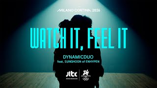 Download lagu 2026 밀라노 코르티나 동계올림픽 | Watch it, Feel it - 다이나믹 듀오 (Feat. 엔하이픈 성훈) | JTBC 브랜드송 M/V TEASER mp3