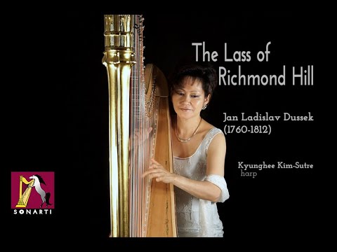 J. L. DUSSEK: The Lass of Richmond Hill - Kyunghee Kim-Sutre, harp