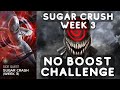 Sugar Crush | Week 3 | No Boosts Challenge | MCOC